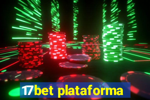 17bet plataforma